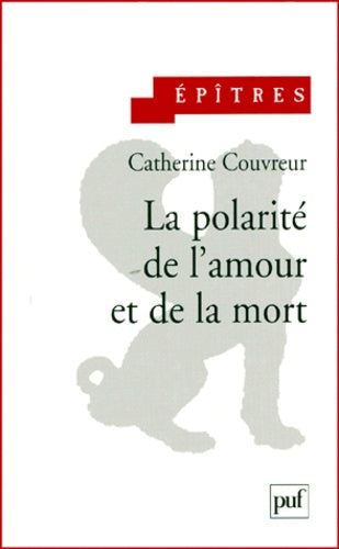 La polarité de l'amour et de la mort