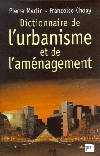 Dictionnaire de l'urbanisme et de l'aménagement