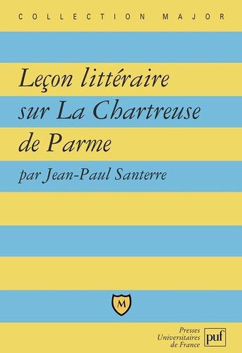 Leçon littéraire sur « La Chartreuse de Parme »