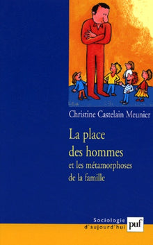 La Place des hommes et les métamorphoses de la famille