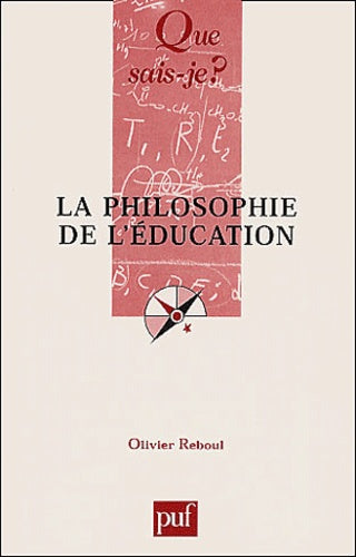 Que sais-je : La Philosophie de l'éducation