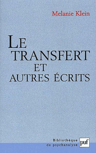 Le transfert et autres écrits