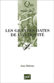 Les Grandes Dates de l'Antiquité