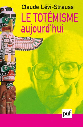 Le Totémisme aujourd'hui