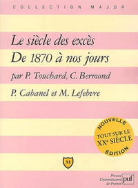 Le siècle des excès