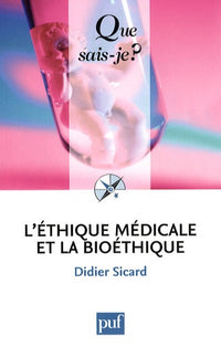 L'éthique médicale et la bioéthique