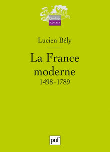 La France moderne, 1498-1789