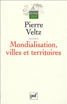Mondialisation, villes et territoires: L'économie d'archipel