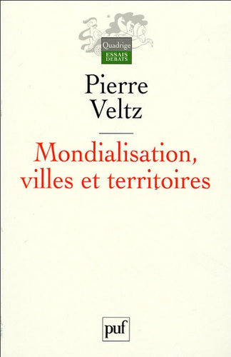 Mondialisation, villes et territoires: L'économie d'archipel