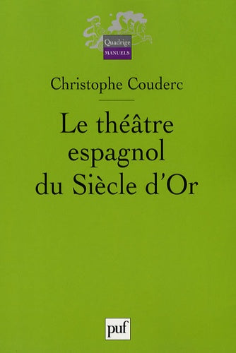 Le théâtre espagnol du Siècle d'Or (1580-1680)