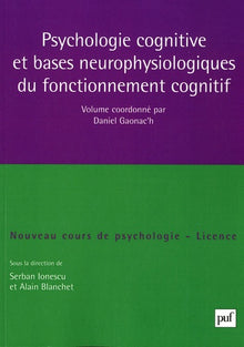 Psychologie cognitive et bases neurophysiologiques du fonctionnement cognitif