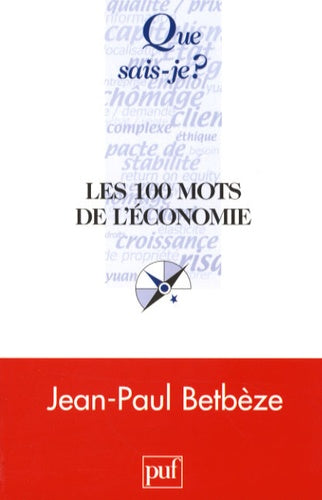 Les 100 mots de l'économie