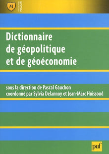 Dictionnaire de géopolitique et de géoéconomie