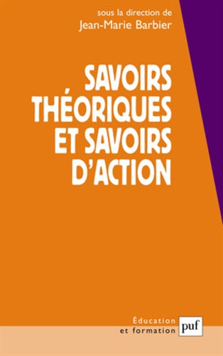 Savoirs théoriques et savoirs d'action