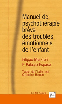 Manuel de psychothérapie brève des troubles émotionnels de l'enfant