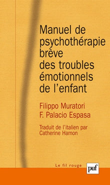 Manuel de psychothérapie brève des troubles émotionnels de l'enfant