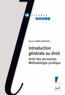 Introduction générale au droit: Droit des personnes, méthodologie juridique