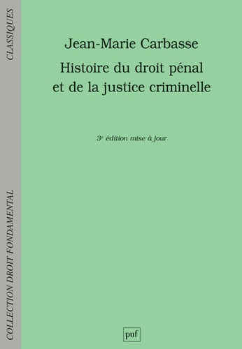 Histoire du droit pénal et de la justice criminelle