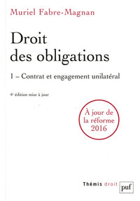 Droit des obligations. Tome 1: Contrat et engagement unilatéral