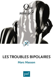 Les troubles bipolaires