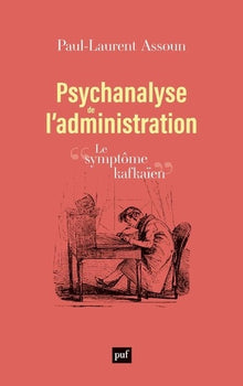 Psychanalyse de l'administration