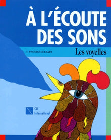 A l'écoute des sons. Les voyelles