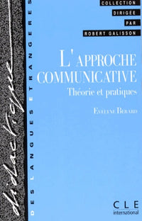 L'approche communicative: Théorie et pratiques