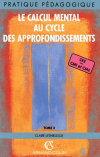LE CALCUL MENTAL CYCLE 3 T2 (Ancienne Edition)