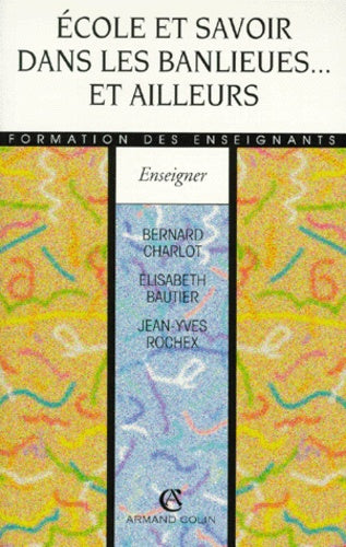 Ecole et savoir dans les banlieues...et ailleurs
