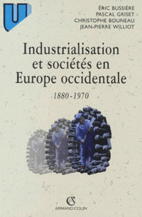 Industrialisation et sociétés en Europe occidentale 1880-1970