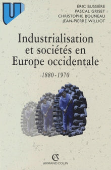 Industrialisation et sociétés en Europe occidentale 1880-1970