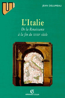 L'italie de la renaissance à la fin du XVIIIe siècle