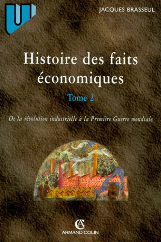 Histoire des faits économiques : De la révolution industrielle à la Première Guerre mondiale
