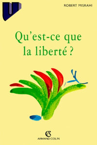 Qu'est-ce que la liberté ?
