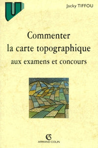 Commenter la carte topographique aux examens et concours