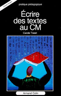 Ecrire des textes au CM