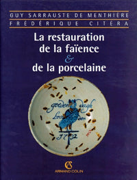La restauration de la faïence et de la porcelaine