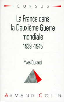 La France dans la Seconde Guerre Mondiale 1939-1945, 2e édition