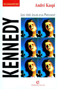 Kennedy. Les 1000 jours d'un président