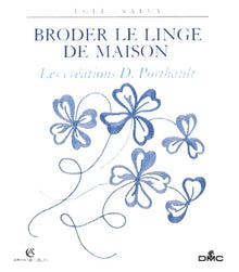 Broder le linge de maison - les créations D. Porthault