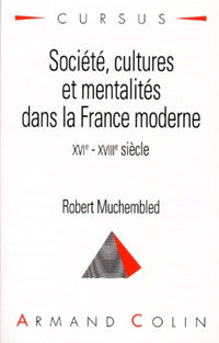 Société, cultures et mentalités dans la France moderne : XVIe-XVIIIe siècles