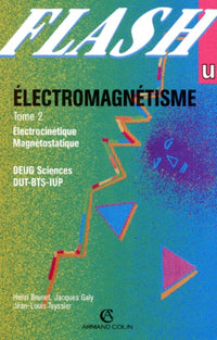 Electromagnétisme, tome 2