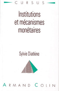 Institutions Et Mecanismes Monetaires. 2eme Edition 1996