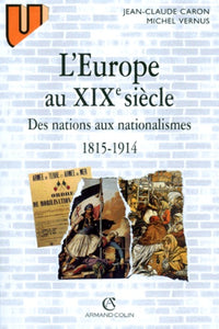 L'Europe au XIXe siècle : Des nations aux nationalismes, 1815-1914