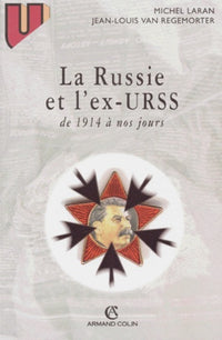 La Russie et l'ex-URSS. De 1914 à nos jours