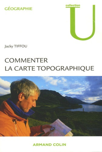 Commenter la carte topographique: aux examens et concours