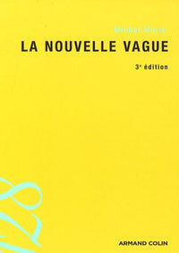 La Nouvelle Vague: Une école artistique