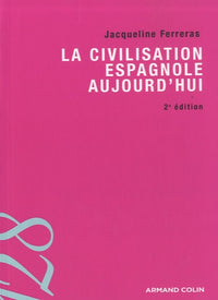 La civilisation espagnole aujourd'hui