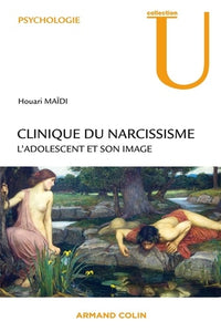 Clinique du narcissisme - L'adolescent et son image