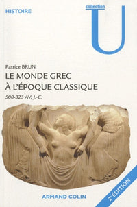 Le monde grec à l'époque classique: 500-323 avant J-C